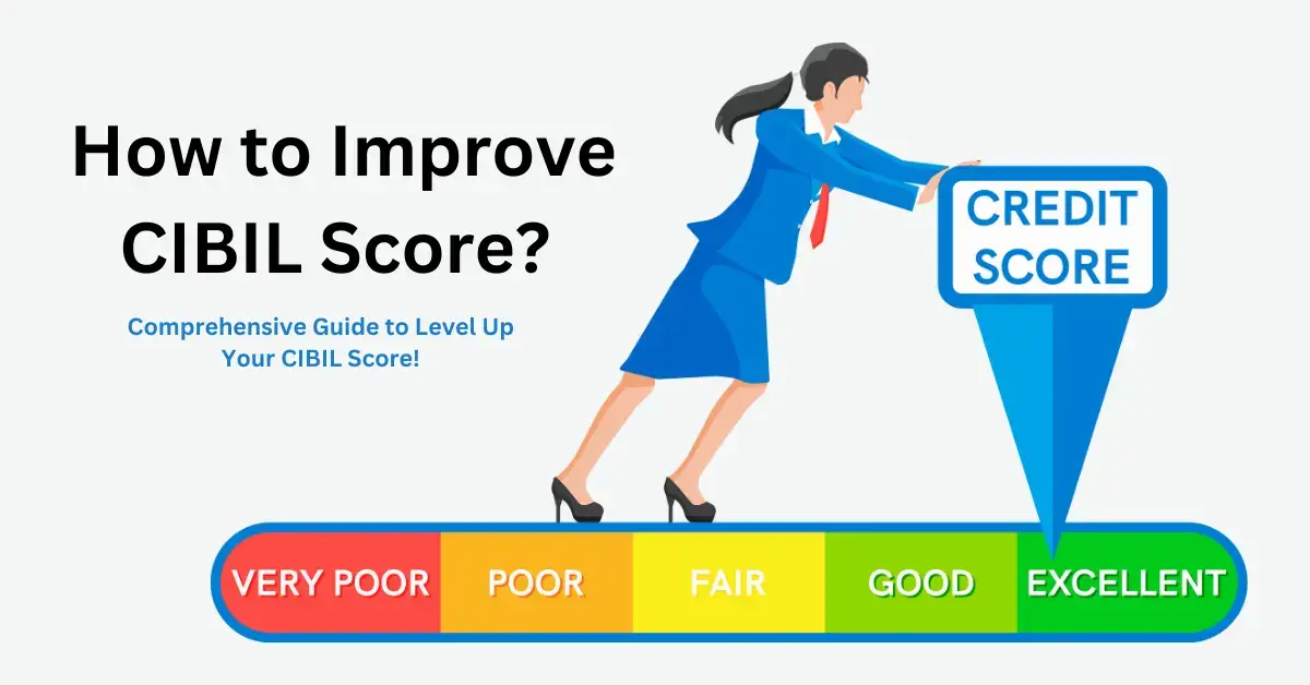 How to Improve CIBIL Score